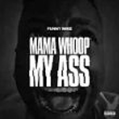FunnyMike-  Mama Whooped My Ass (OFFICIAL VIDEO)