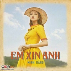 Em Xin Anh - Minh Hằng
