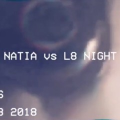 NATIA VS L8NIGHT
