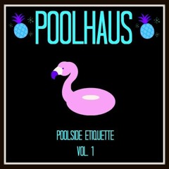 Poolside Etiquette Vol. 1