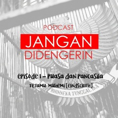 Episode 1 - Puasa dan Pancasila barengan Muhemi [Eindscloth]