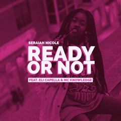 READY OR NOT featuring Eli Capella & MC Knowledge