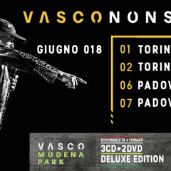 Vasco Rossi: Domenica Lunatica (Live in Padova, Italy 2018-06-07)