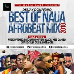 BEST OF NAIJA AFROBEAT MIX 2018