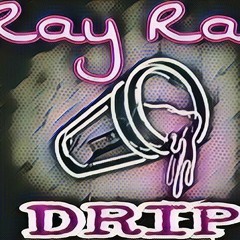 Ray Rax - Drip