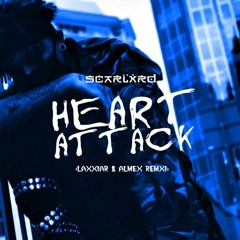 HEART ATTACK (Laxxiar & Almex Remix) [Free Download]