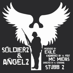 SOLDIERZ & ANGELZ - STUBB Z - Produced by EXILE
