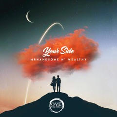 Your Side - MrHandsome N' Wealthy Prod By Krewz