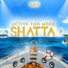DJ TKRYS - Active Ton Mode Shatta Vol.6 - Summer Tour