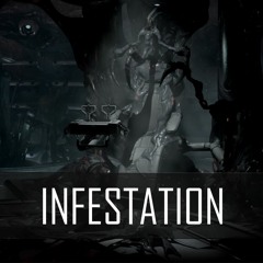 Infestation (Ft. GatoPaint) [Warframe Song]