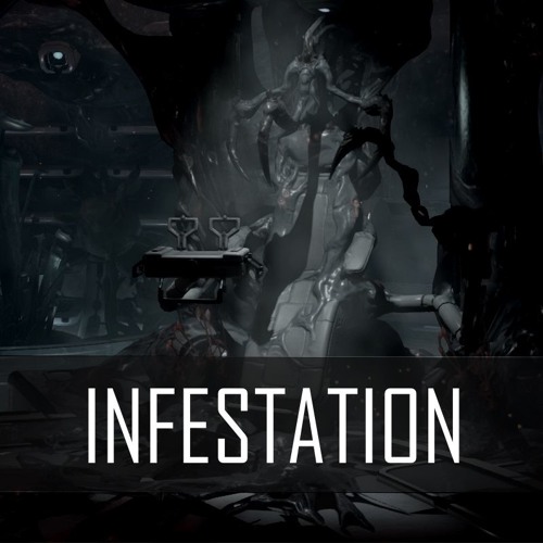 Infestation (Ft. GatoPaint) [Warframe Song]