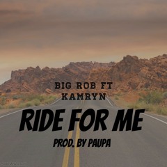 Ride For Me ft. Kamryn