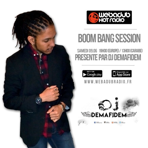 Dj Demafidem- Boom Bang Session 09-06-2018 (Webadub Radio)
