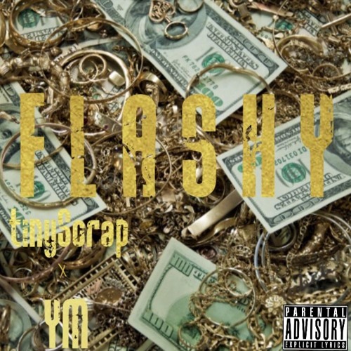 tinyScrap - Flashy ft. YM