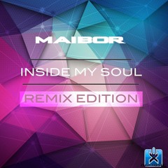 Maibor - Inside My Soul (C. Baumann Remix) OUT NOW!