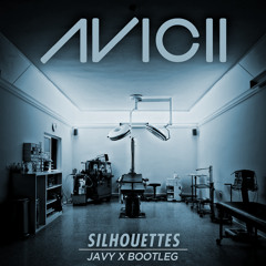 Avicii - Silhouettes (Javy X Remix)