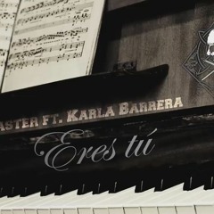 Jotablaster - Eres Tú ft. Karla Barrera