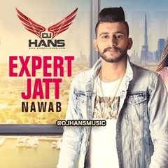Expert Jatt - Dj Hans Nawab