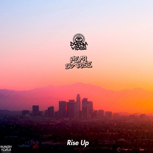 Dreamvibes & Hear Sunrise - Rise Up (Original Mix)