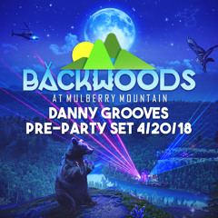 Backwoods Music Festival 2018 (Preparty Set)