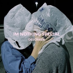 im nothing special