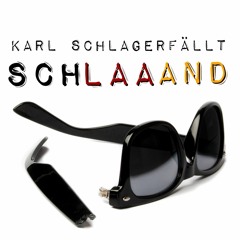 01 - Karl Schlagerfällt - Schlaaand - DERK41800024