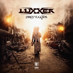 Luxxer - Prey For The Gods EP (PRSPCTXTRMDigi013) - Out Now!