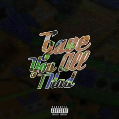Gave You All I Had - Prod. by Kado