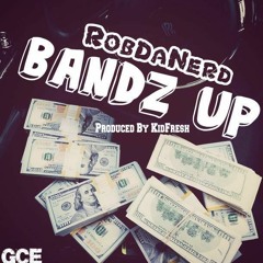 Bandz Produced By KidFresh