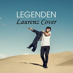 Legenden - Max Giesinger (Laurenz Cover)