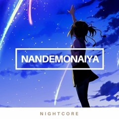 「Nightcore」→ Nandemonaiya