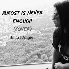 Almost Is Never Enough - Smart Angie Cover