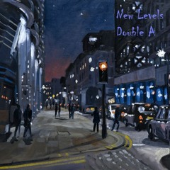 Double A - New Levels (Prod. Oculus)