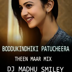 BODDU KINDHIKI PATTU CHEERA SONG MIX BY DJ MADHU SMILEY