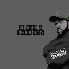 Ice Cube - It Was A Good Day (remix) prod. Hunny Voice