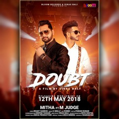 Doubt || Mitha ft M Judge || G Skillz
