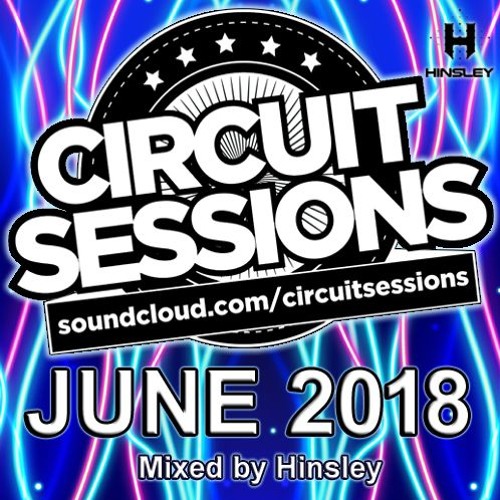 CIRCUIT SESSIONS #56 mixed by Hinsley