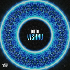 Ditto - Vishnu (TMS Exclusive)