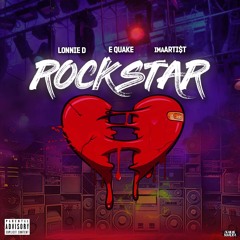 Rockstar ft. EWF Quake & Lonnie D ( prod. by EazoOnDaTrack )