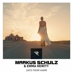 Markus Schulz and Emma Hewitt - Safe From Harm (Victor Bergman Remix)