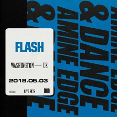 2018.05.03 - Amine Edge & DANCE @ Flash, Washington DC, USA