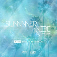 SUMMER VIBE live mix (Hosted by MC Knowledje)