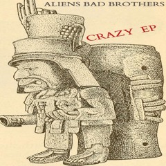 Aliens Bad Brothers - Flexuosity (Original Mix)