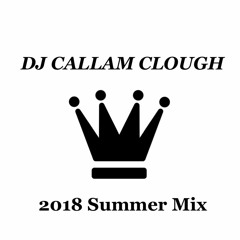 DJcallamclough 2018 Summer Mix