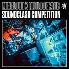Outlook Soundclash 2018 (runner-up winning mix)