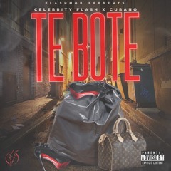 CELEBRITY FLASH X CUBANO - TE BOTE REMIX