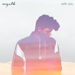 MYSTK - With You