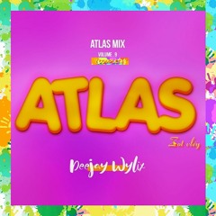 ATLAS MIX 1 #COMPLET (10 JUIN 2018)DJ WYLIX