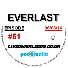 EVERLAST - podcast #51