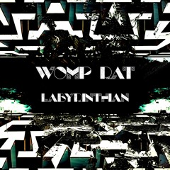 Womp Rat - Labyrinthian